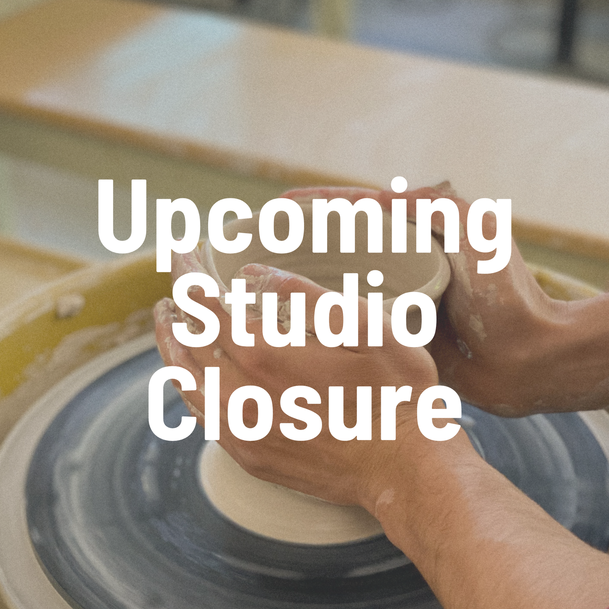 STUDIO CLOSURE - Monday September 4th for Labor Day